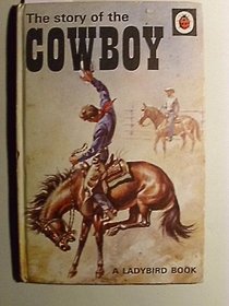 The Story of the Cowboy (General Interest)