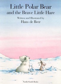 Little Polar Bear and the Brave Little Hare (North-South Paperback)