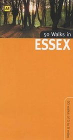 50 Walks in Essex: 50 Walks of 3 to 8 Miles