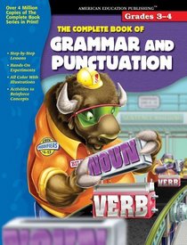 The Complete Book of Grammar And Punctuation, Grades 3-4 (The Complete Book)