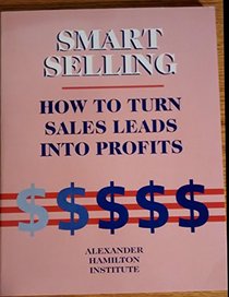 Smart selling: How to turn sales leads into profits