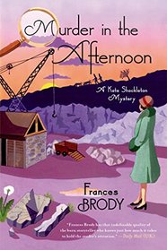 Murder in the Afternoon (A Kate Shackleton Mystery)