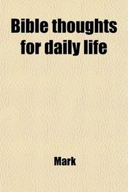 Bible thoughts for daily life