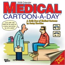 Medical Cartoon-a-Day: 2008 Day-to-Day Calendar