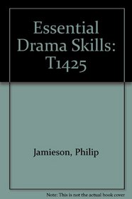 Essential Drama Skills: T1425