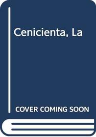 Cenicienta, La (Spanish Edition)