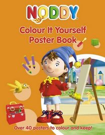 Noddy Colour It Yourself Poster Book (Noddy)