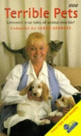 TERRIBLE PETS: LISTENER'S TRUE TALES OF ANIMAL MISCHIEF (BBC BOOKS)