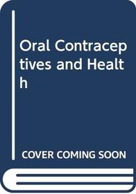 Oral contraceptives and health: An interim report from the oral contraception study of the Royal College of General Practitioners
