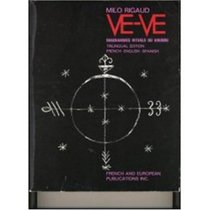 Ve-ve - Diagrammes Rituels Du Voudou - Ritual Diagrams Of Voodoo - Blasones De Los Vodu In English, French, Spanish