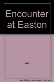 Encounter at Easton