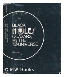Black Holes Quasars and the Universe