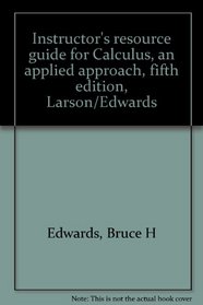 Instructor's resource guide for Calculus, an applied approach, fifth edition, Larson/Edwards