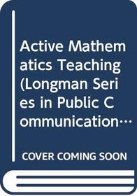 Active Mathematics Teaching (Research on teaching monograph series)