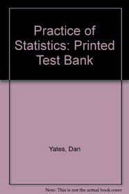 Practice of Statistics: Printed Test Bank