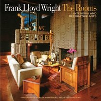 Frank Lloyd Wright: The Rooms: Interiors and Decorative Arts