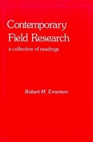 Contemporary Field Research: A Collection of Readings