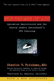 Top Secret/Majic : Operation Majestic-12 and the United States Government's UFO Cover-up