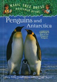 Penguins and Antarctica: A Nonfiction Companion to Eve of the Emperor Penguin (Magic Tree House Fact Tracker)