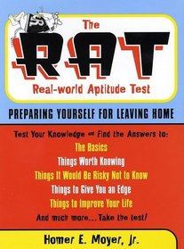 The RAT: The Real World Aptitude Test: Preparing Yourself for Leaving Home