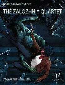 The Zalozhniy Quartet (Night's Black Agents)