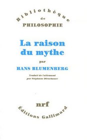 La raison du mythe (French Edition)