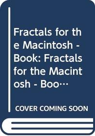 Fractals for the Macintosh - Book: Fractals for the Macintosh - Book