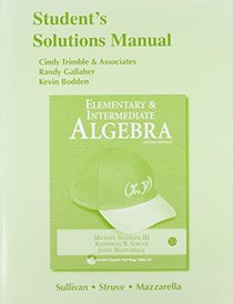Elementary and Intermediate Algebra: Student Solutions Manual