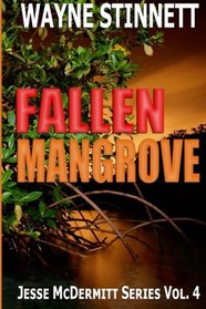 Fallen Mangrove: A Jesse McDermitt Novel (Jessie McDermitt Series) (Volume 5)