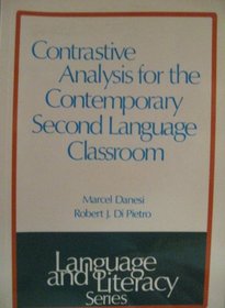 Contrastive Analysis for the Contemporary Second Language Classroom (Language and Literacy Series)
