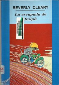La escapada de Ralph / Runaway Ralph (Spanish Edition)