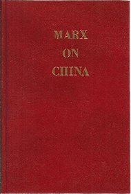 Marx on China, 1853-1860: Articles from the New York daily tribune