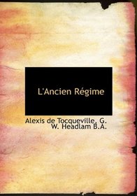 L'Ancien Rgime (French Edition)