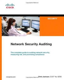 Network Security Auditing (Networking Technology: Security)