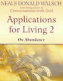 Applications for Living: On Abundance v. 2