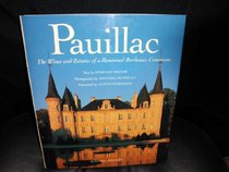Pauillac: The Wines and Estates of a Renowned Bordeaux Commune