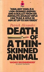 DEATH OF A THIN-SKINNED ANIMAL