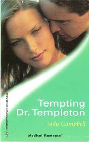 Tempting Dr. Templeton (Medical Romance, #62)