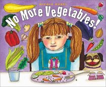 No More Vegetables!