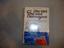 The Girl Who Was Clairvoyant