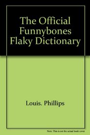 The Official Funnybones Flaky Dictionary