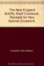 The New England Butt'Ry Shelf Cookbook: Receipts for Very Special Occasions.