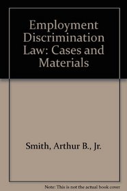 Employment Discrimination Law: Cases and Materials