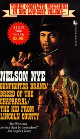 Gunfighter Brand/Breed of the Chaparral/the Kid from Lincoln County/3 Books in 1