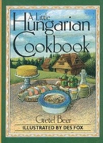A Little Hungarian Cookbook (Little Cookbook)