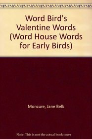 Word Bird's Valentine Words : Word Bird Library
