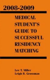 Medical Students Guide to Successful Residency Matching