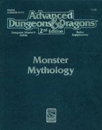 Monster Mythology (Advanced Dungeons  Dragons, 2nd Edition, Dungeon Master's Guide, Rules Supplement/Dm5r4)