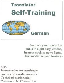Translator Self-Training--German: Practicle Course in Technical Translation (Translators Self-Training)