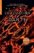 La ecuacion Dante / Dante's Equation (Spanish Edition)